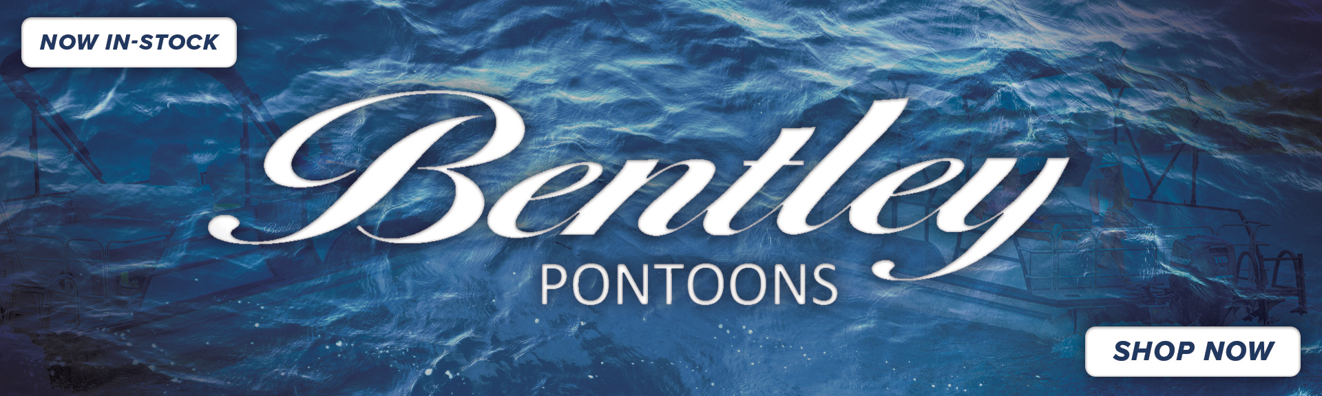 Now Stocking Bentley Pontoon Boats
